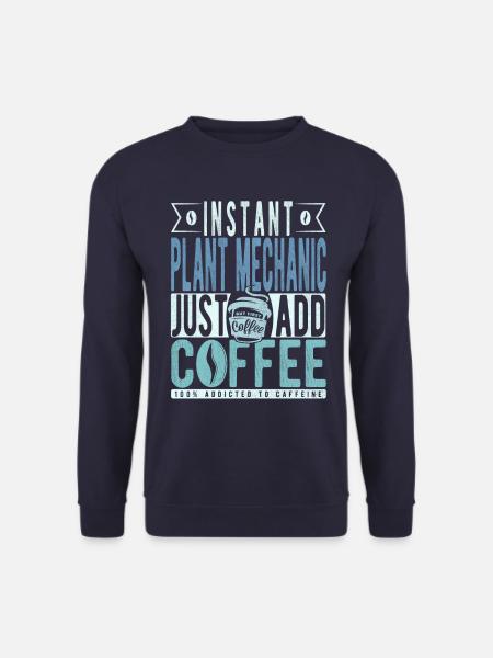 Plant mechanic coffee saying - Unisex Sweatshirt - navy