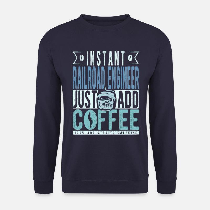 Railway engineer coffee saying - Unisex Sweatshirt - navy