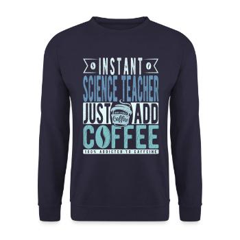 Naturwissenschafts-lehrer Kaffee Spruch - Unisex Pullover - Navy - Vorne - Alina (178cm) & Michal (187cm)