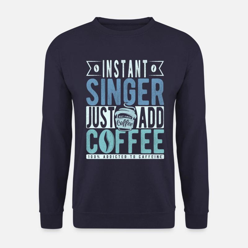 Citation de Singer Coffee - Sweat-shirt Unisexe - marine