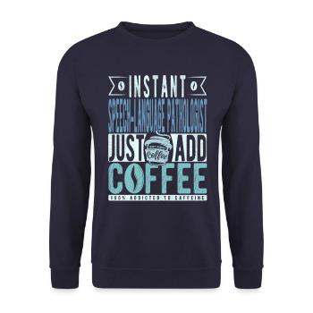 Language pathologist coffee saying - Unisex Sweatshirt - navy - Front - Alina (178cm) & Michal (187cm)