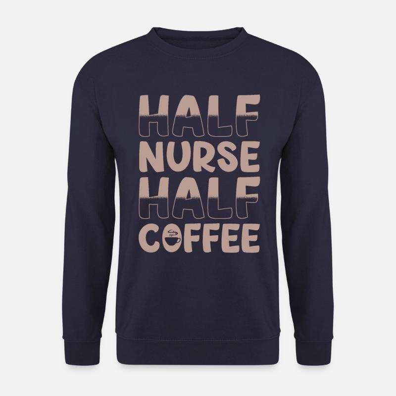 Moitié infirmière moitié café - Sweat-shirt Unisexe - marine