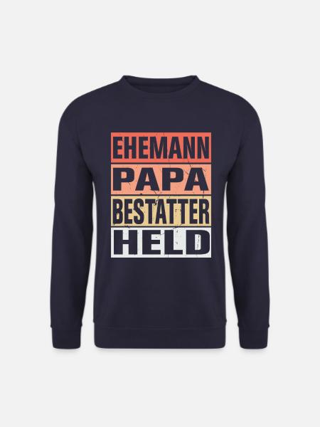 Bestatter Vater Ehemann Held - Unisex Pullover - Navy