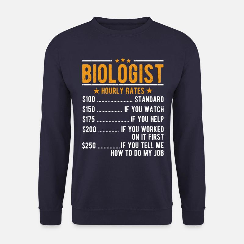 Biologist Hourly wage - Unisex Sweatshirt - navy