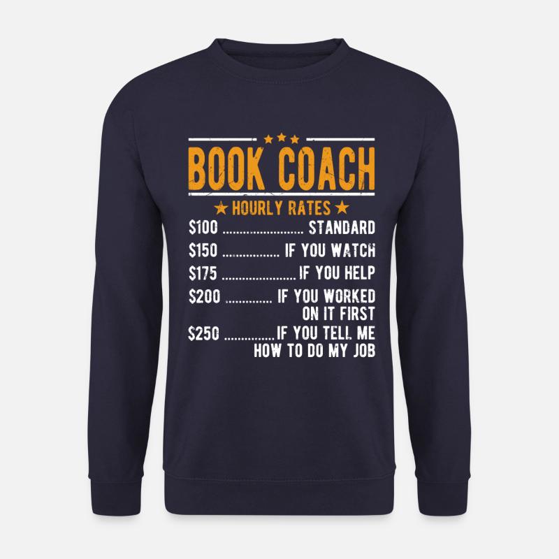 Book trainer hourly wage - Unisex Sweatshirt - navy