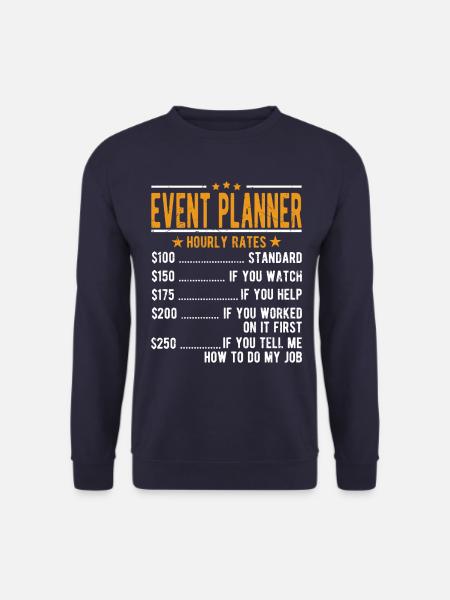 Event planner hourly wage - Unisex Sweatshirt - navy