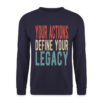 Your actions define your legacy - Unisex Pullover - Navy - Vorne - Alina (178cm) & Michal (187cm)