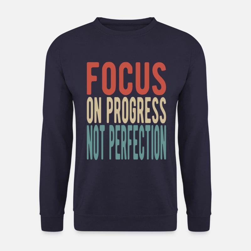 Focus on progress, not perfection - Unisex Sweatshirt - navy