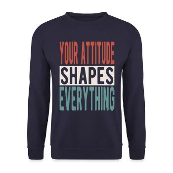 Your attitude shapes everything - Unisex Pullover - Navy - Vorne - Alina (178cm) & Michal (187cm)