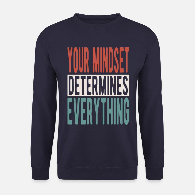 Your mindset determines everything - Unisex Pullover - Navy