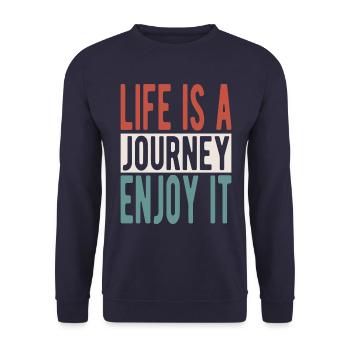 Life is a journey, enjoy it - Unisex Sweatshirt - navy - Front - Alina (178cm) & Michal (187cm)