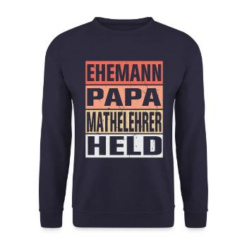 Mathelehrer Vater Ehemann Held - Unisex Pullover - Navy - Vorne - Alina (178cm) & Michal (187cm)