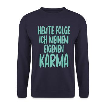 Heute Folge Ich Meinem Eigenen Karma Spruch - Unisex Pullover - Navy - Vorne - Alina (178cm) & Michal (187cm)