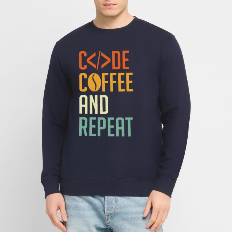 Codeur Spruch Code Café et Répéter Sweat-shirt Unisexe
