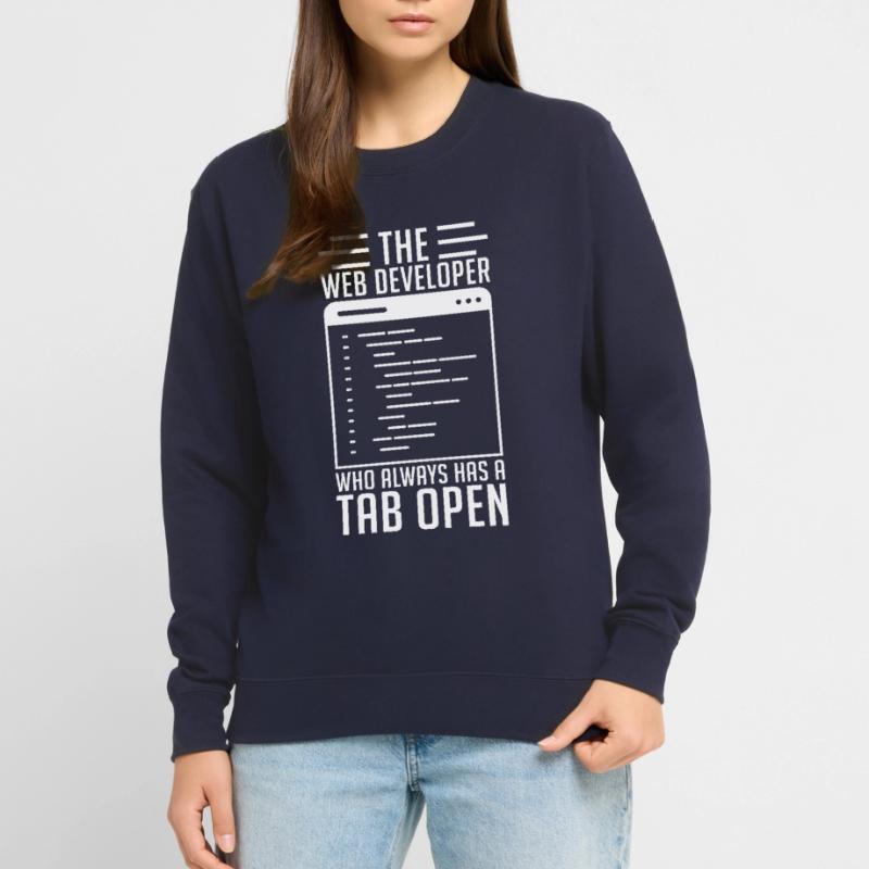 Web Developer Tab Always Open Unisex Sweatshirt