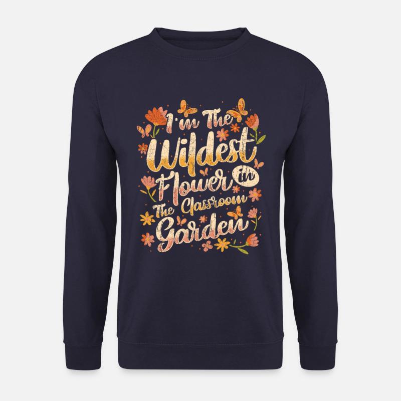 Lehrer Wildeste Blume im Klassenzimmer - Unisex Pullover - Navy