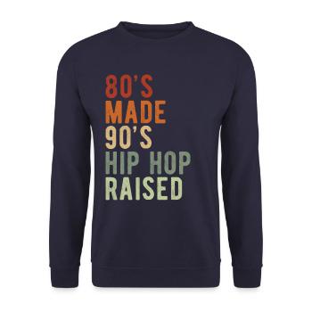 80´s Made 90´s Hip Hop Raised - Unisex Sweatshirt - navy - Front - Alina (178cm) & Michal (187cm)