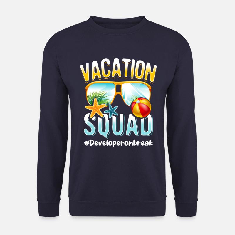 Developer Vacation Squad #Developeronbreak - Sweat-shirt Unisexe - marine