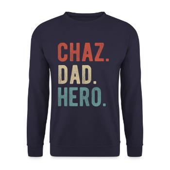 Chaz Dad Hero - Unisex Sweatshirt - navy - Front - Alina (178cm) & Michal (187cm)