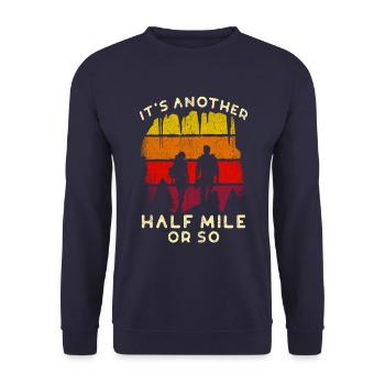 C’est un autre demi-mile de randonnée - Sweat-shirt Unisexe - marine - Devant - Alina (178cm) & Michal (187cm)