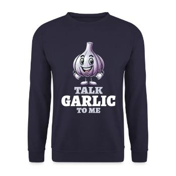 Garlic Lover Garlic Pun Talk Garlic To Me - Unisex Sweatshirt - navy - Front - Alina (178cm) & Michal (187cm)