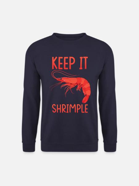 Garnelen-Wortspiel Meeresfrüchte Keep It Garnelen Lustige Garnelen - Unisex Pullover - Navy