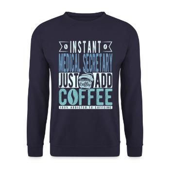 Secrétaire médicale instantanée Il suffit d’ajouter du café - Sweat-shirt Unisexe - marine - Devant - Alina (178cm) & Michal (187cm)