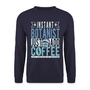 Botaniste instantané Il suffit d’ajouter du café - Sweat-shirt Unisexe - marine - Devant - Alina (178cm) & Michal (187cm)
