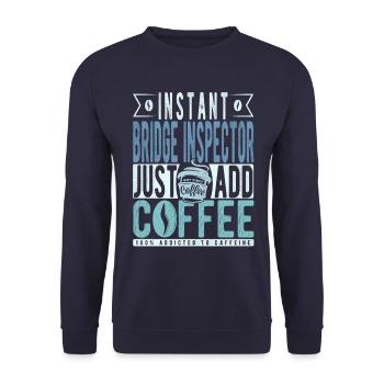Instant Bridge Inspector Fügen Sie einfach Kaffee hinzu - Unisex Pullover - Navy - Vorne - Alina (178cm) & Michal (187cm)