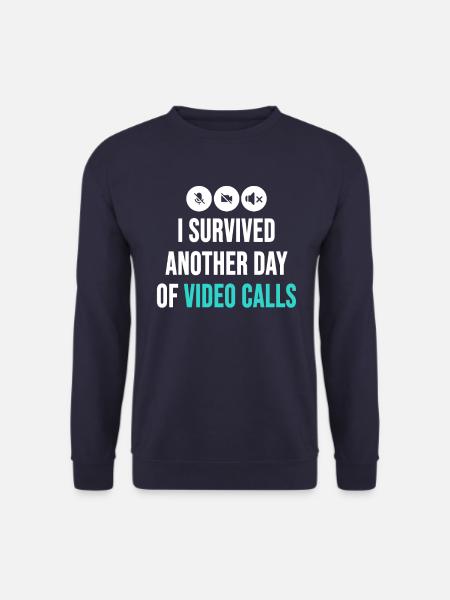 Remote-Mitarbeiter Lustige Idee Videoanrufe Besprechungen - Unisex Pullover - Navy