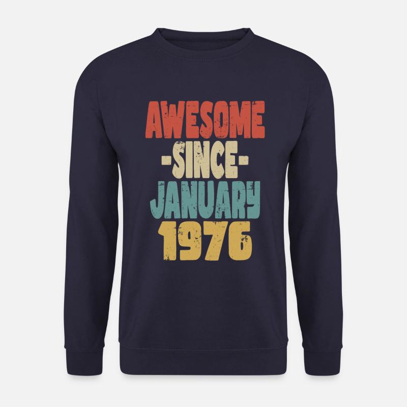 Awesome January 1976 - Unisex Sweatshirt - navy