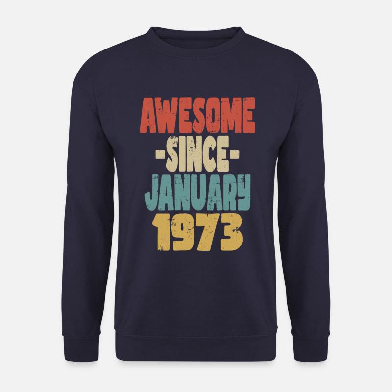 Awesome January 1973 - Unisex Sweatshirt - navy