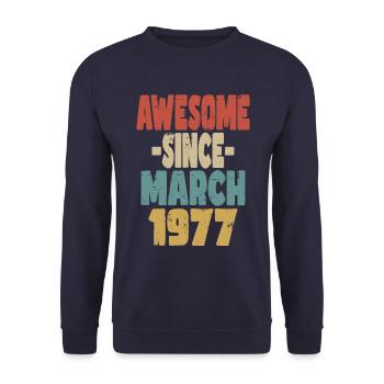 Awesome March 1977 - Unisex Sweatshirt - navy - Front - Alina (178cm) & Michal (187cm)