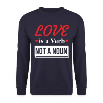 Citation d’amour Inspiration romantique - L’amour est un verbe - Sweat-shirt Unisexe - marine - Devant - Alina (178cm) & Michal (187cm)