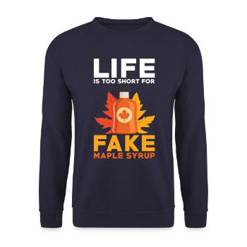 Maple Syrup Lover Life Is Too Short For Fake Maple - Unisex Sweatshirt - navy - Front - Alina (178cm) & Michal (187cm)
