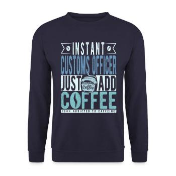 Instant-Zollbeamter einfach Kaffee hinzufügen - Unisex Pullover - Navy - Vorne - Alina (178cm) & Michal (187cm)