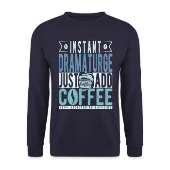 Dramaturge instantané Il suffit d’ajouter du café - Sweat-shirt Unisexe - marine - Devant - Alina (178cm) & Michal (187cm)