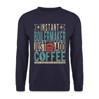 Instant Boilermaker Just Add Coffee - Unisex Sweatshirt - navy - Front - Alina (178cm) & Michal (187cm)