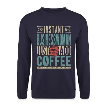 Instant-Geschäftsfrau Fügen Sie einfach Kaffee hinzu - Unisex Pullover - Navy - Vorne - Alina (178cm) & Michal (187cm)