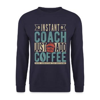 Instant Coach Just Add Coffee - Unisex Sweatshirt - navy - Front - Alina (178cm) & Michal (187cm)