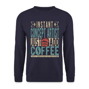 Instant-Konzeptkünstler Fügen Sie einfach Kaffee hinzu - Unisex Pullover - Navy - Vorne - Alina (178cm) & Michal (187cm)
