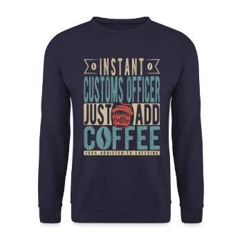 Instant-Zollbeamter einfach Kaffee hinzufügen - Unisex Pullover - Navy - Vorne - Alina (178cm) & Michal (187cm)