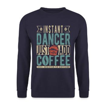 Instant Dancer Fügen Sie einfach Kaffee hinzu - Unisex Pullover - Navy - Vorne - Alina (178cm) & Michal (187cm)