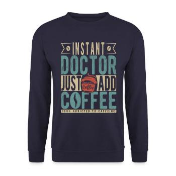 Instant Doctor Il suffit d’ajouter du café - Sweat-shirt Unisexe - marine - Devant - Alina (178cm) & Michal (187cm)