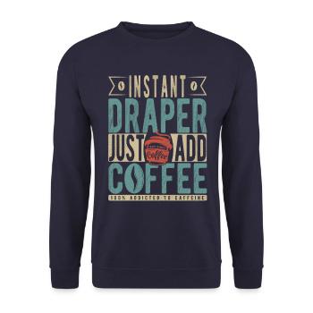 Instant Draper Fügen Sie einfach Kaffee hinzu - Unisex Pullover - Navy - Vorne - Alina (178cm) & Michal (187cm)