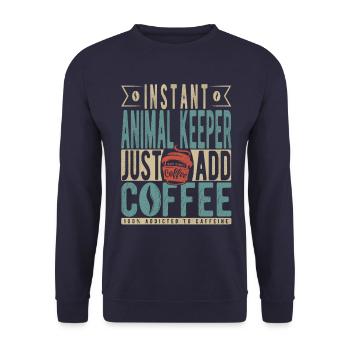 Instant Animal Keeper Just Add Coffee - Unisex Sweatshirt - navy - Front - Alina (178cm) & Michal (187cm)