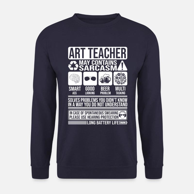 Kunstlehrer Sarkasmus lustig Geschenk Kunstlehrer - Unisex Pullover - Navy