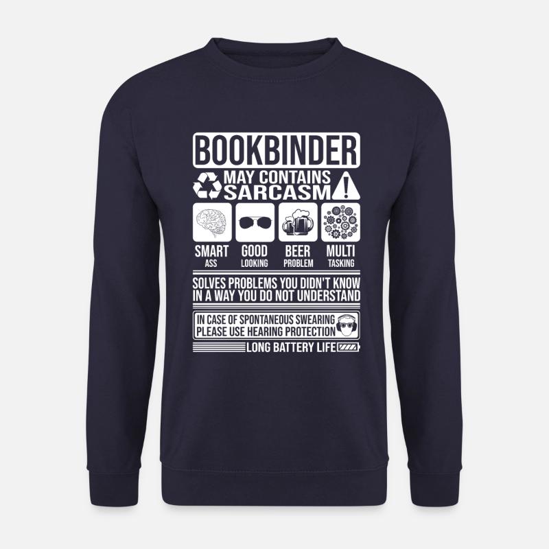 Buchbinder Sarkasmus lustig Geschenk Buchbinder - Unisex Pullover - Navy