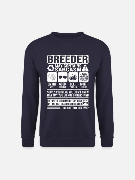 Breeder Sarcasm funny Gift Breeder - Unisex Sweatshirt - navy