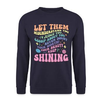 Let Them Talk And Shine On - Unisex Sweatshirt - navy - Front - Alina (178cm) & Michal (187cm)